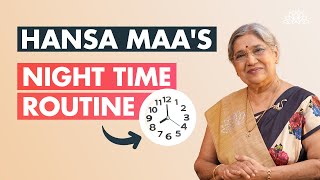 Hansa Maa’s night time routine I Healthy Night Routine I Dr. Hansaji