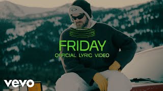 The Chainsmokers, Fridayy – Friday (Official Lyric Video)