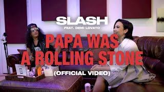 Slash feat. Demi Lovato – “Papa Was A Rolling Stone” (Official Video)